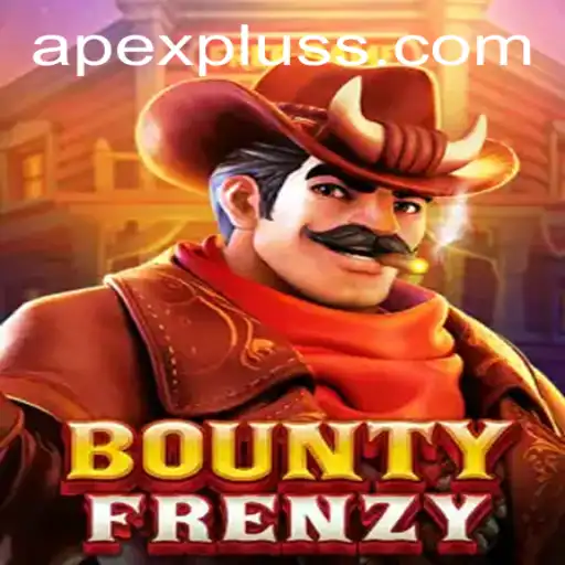 Unveiling BountyFrenzy: The Thrill of the APEXPLUS